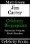 Jim Carrey: Celebrity Biographies