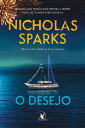 O desejo Quando uma pessoa est prestar a perder tudo, s o amor pode salv -la【電子書籍】 Nicholas Sparks