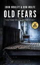 Old Fears【電子書籍】[ John Wooley ]