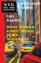 Bount Reiniger kommt dreimal in den M?rderclub: N.Y.D. New York Detectives Sammelband 3 Krimis