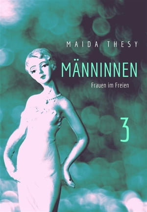 Männinnen 3