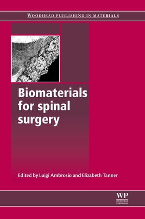 Biomaterials for Spinal Surgery