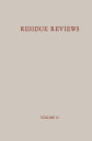 Residue Reviews / R?ckstands-Berichte Residues of Pesticides and other Foreign Chemicals in Foods and Feeds / R?ckst?nde von Pesticiden und anderen Fremdstoffen in Nahrungs- und Futtermitteln