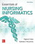 Essentials of Nursing Informatics, 6th Edition