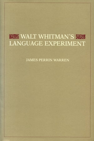 Walt Whitman's Language Experiment