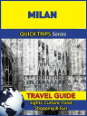 Milan Travel Guide (Quick Trips Series) Sights, Culture, Food, Shopping & Fun【電子書籍】[ Sara Coleman ]