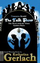 The Talk Show (The Devil With the Three Golden Hairs) Treasures Retold, #11【電子書籍...
