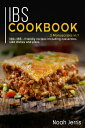 IBS Cookbook 3 Manuscripts in 1 ? 120+ IBS - friendly recipes including casseroles, side dishes and pizza