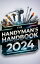 The Handyman's Handbook 2024 : Mastering Skills, Building WealthŻҽҡ[ ABDULRAHMAN NAZIR ]