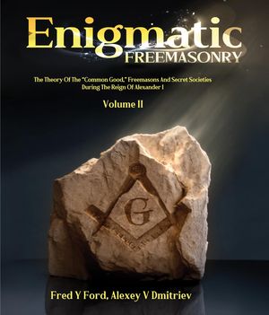 Enigmatic FREEMASONRY - Volume II