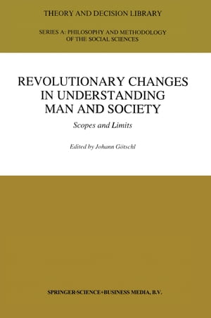 Revolutionary Changes in Understanding Man and Society