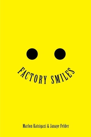 Factory Smiles