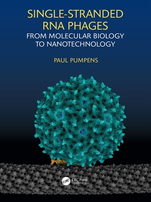 Single-stranded RNA phages From molecular biology to nanotechnology【電子書籍】 Paul Pumpens