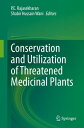 Conservation and Utilization of Threatened Medicinal Plants