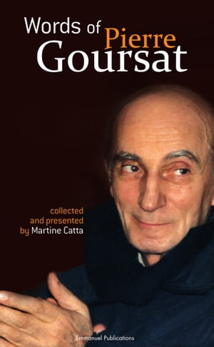 Words of Pierre Goursat Collected and presented 