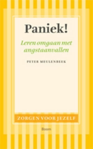 Paniek! over paniekstoornis en agorafobieŻҽҡ[ Peter Meulenbeek ]