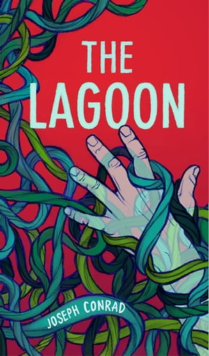 The LagoonŻҽҡ[ Joseph Conrad ]