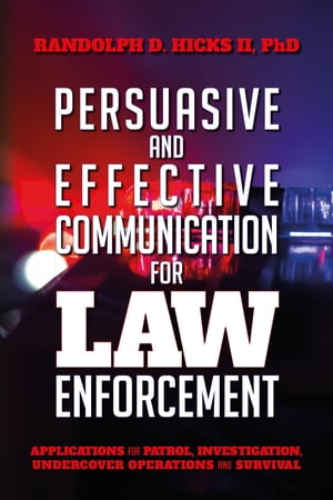 Persuasion and effective Communication for Law Enforcement