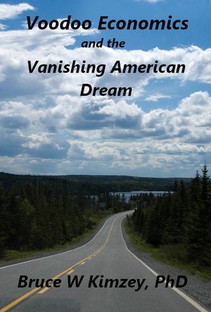 Voodoo Economics and the Vanishing American Dream