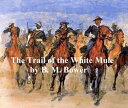 The Trail of the White Mule【