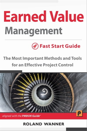 Earned Value Management – Fast Start Guide