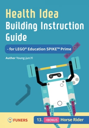 Health Idea Building Instruction Guide for LEGO® Education SPIKE™ Prime 13 Horse Rider