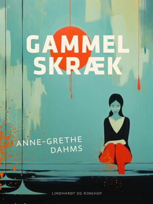 Gammelskr?k【電子書籍】[ Anne-Grethe Dahms ]
