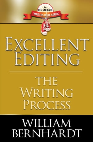 Excellent Editing: The Writing Process