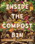 Inside the Compost BinŻҽҡ[ Melody Sumaoang Plan ]