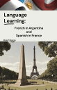 Language Learning: French in Argentina and Spani