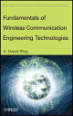 Fundamentals of Wireless Communication Engineering Technologies【電子書籍】[ K. Daniel...