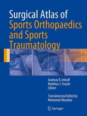 Surgical Atlas of Sports Orthopaedics and Sports Traumatology
