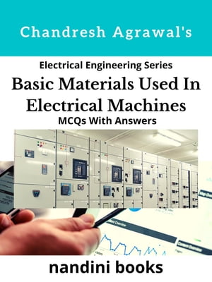 Basic Materials Used In Electrical Machines