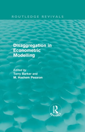ŷKoboŻҽҥȥ㤨Disaggregation in Econometric Modelling (Routledge RevivalsŻҽҡۡפβǤʤ4,720ߤˤʤޤ