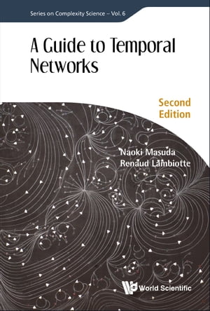 Guide To Temporal Networks, A (Second Edition)