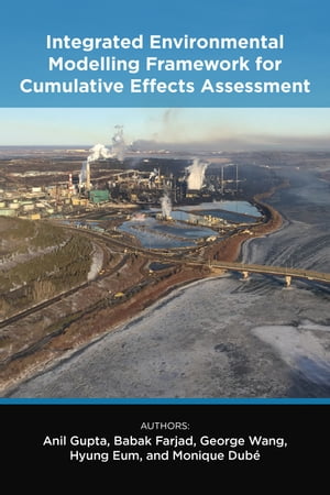 Integrated Environmental Modelling Framework for Cumulative Effects Assessment