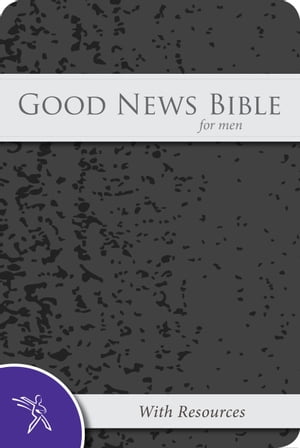 Good News Bible for men