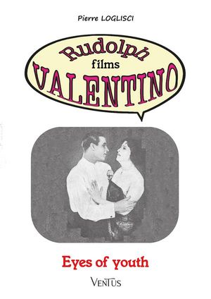 Eyes of Youth Rudolph films Valentino【電子