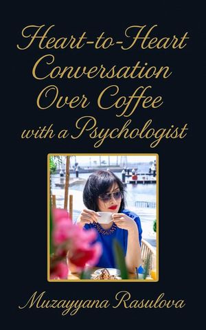 Heart-to-Heart Conversation Over Coffee with a Psychologist: Truth vs Hype – How to Recognize Real Experts from Fakes