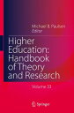 Higher Education: Handbook of Theory and Research Published under the Sponsorship of the Association for Institutional Research (AIR) and the Association for the Study of Higher Education (ASHE)