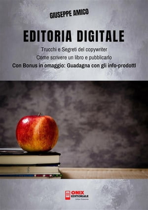 Editoria Digitale ? Trucchi e Segreti del Copywr