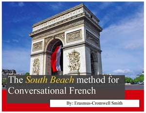 The South Beach Method for Conversational French