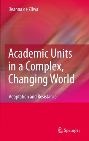 Academic Units in a Complex, Changing World