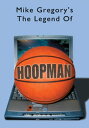 Hoopman【電子書籍】[ Michael T. Gregory ]