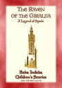THE RAVEN OF THE GIRALDA - A Legend of Spain Bab