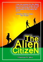 The Alien Citizen【電子書籍】[ Christian J