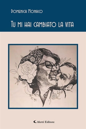 Tu mi hai cambiato la vita【電子書籍】[ Do