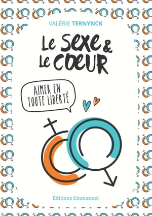 Le sexe et le coeur