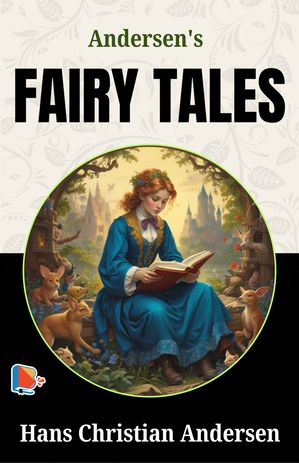 Andersen S Fairy Tales【電子書籍】[ Hans Christian Andersen ]