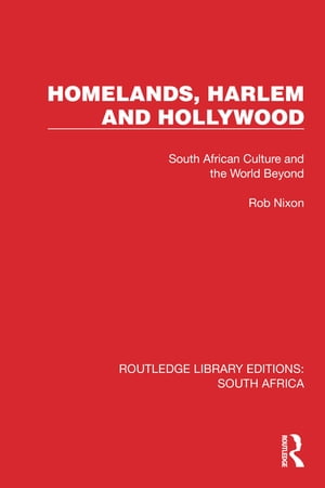 Homelands, Harlem and Hollywood South African Cu